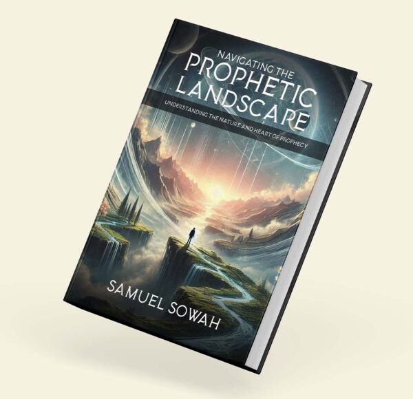 Navigating The Prophetic Landscape